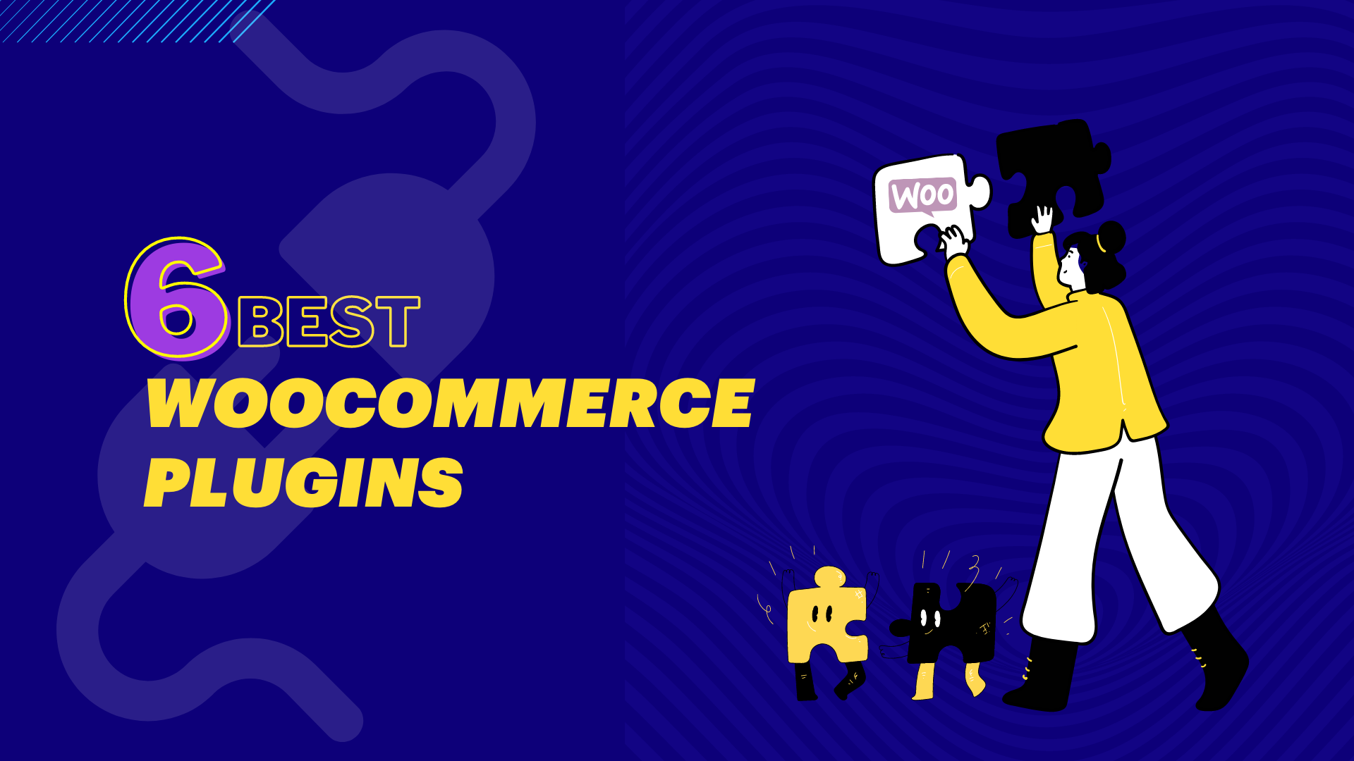 6 Best WooCommerce Plugins for Your eCommerce Store