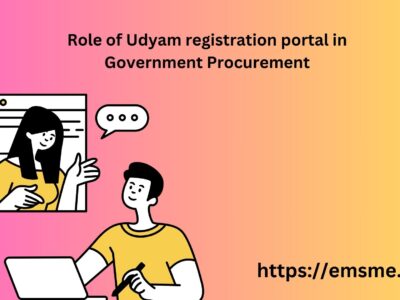 Role of Udyam registration portal in Government Procurement