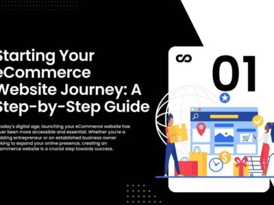 Starting Your eCommerce Website Journey A Step-by-Step Guide