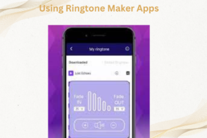 Using Ringtone Maker Apps