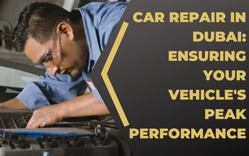 Car repair Dubai