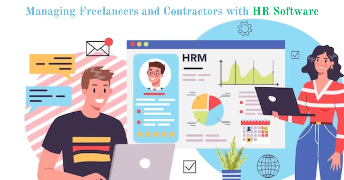 Managing Freelancers and Contractors with HR Software