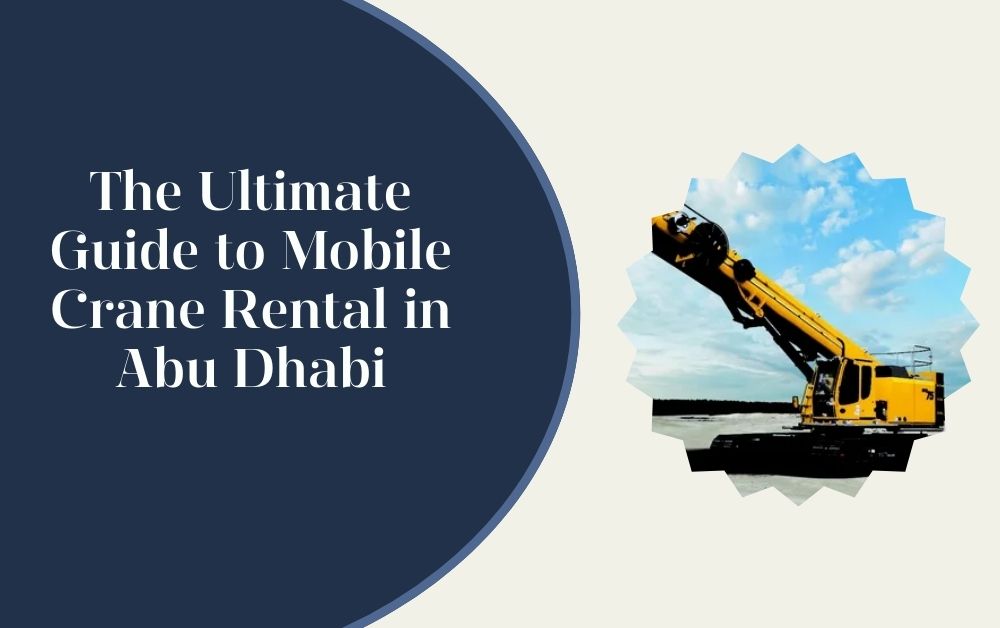 Mobile Crane Rental in Abu Dhabi