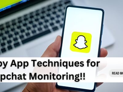 5 Spy App Techniques for Snapchat Monitoring!!