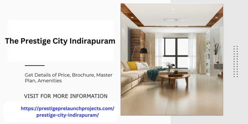 Prestige City Indirapuram