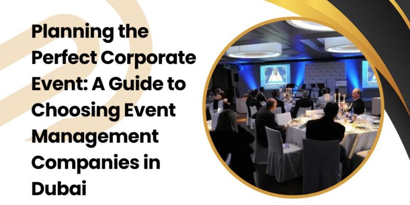 corporate event management companies in dubai