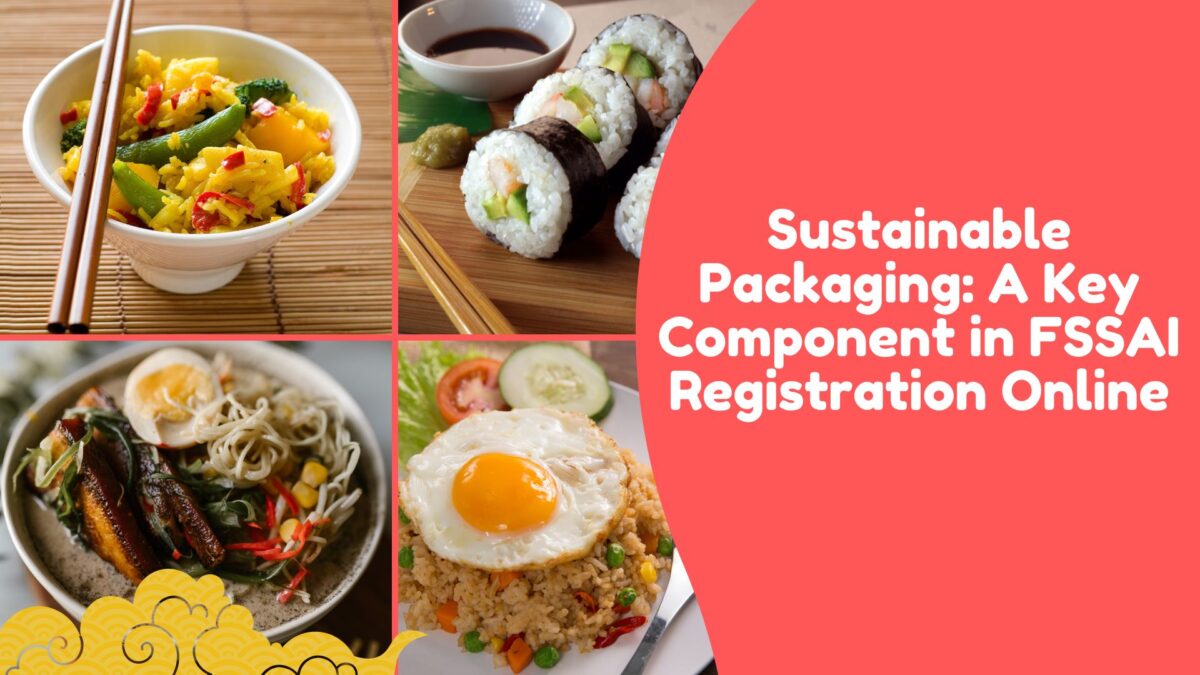 Sustainable Packaging: A Key Component in FSSAI Registration Online