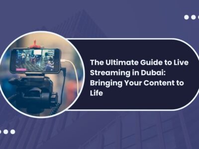 Live Streaming Dubai