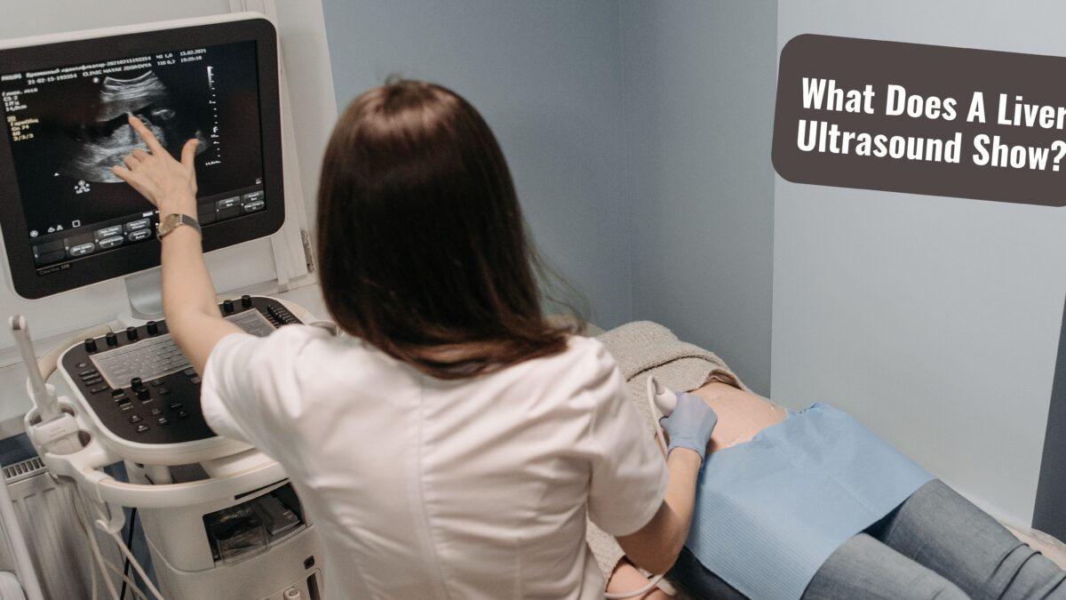 What Does a Liver Ultrasound Show