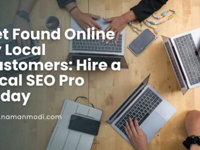 Get Found Online by Local Customers: Hire a Local SEO Pro Today
