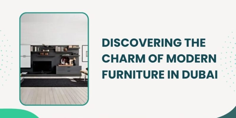 Modern furniture Dubai