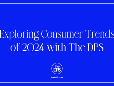 Exploring-Consumer-Trends-of-2024-with-The-DPS