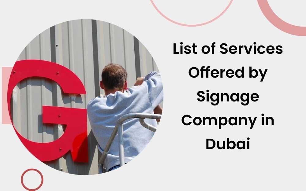 List of Services Offered by Signage Company in Dubai