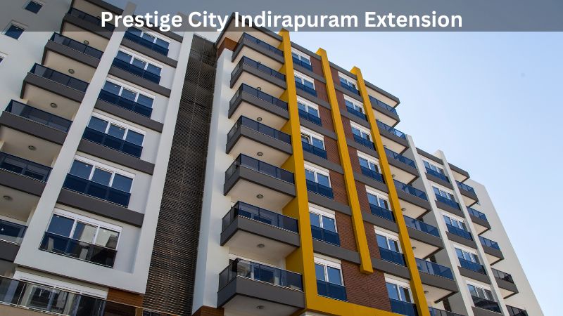 Prestige City Indirapuram Extension