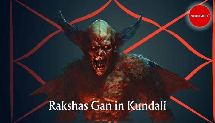 Rakshas Gan in Kundali