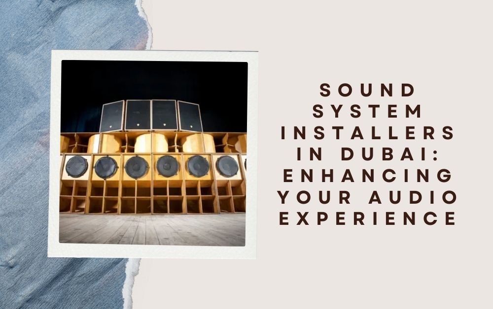 sound system installers in dubai