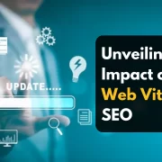 The Impact of Core Web Vitals on Your SEO