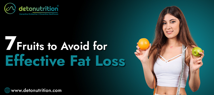 7-Fruits-to-Avoid-for-Effective-Fat-Loss