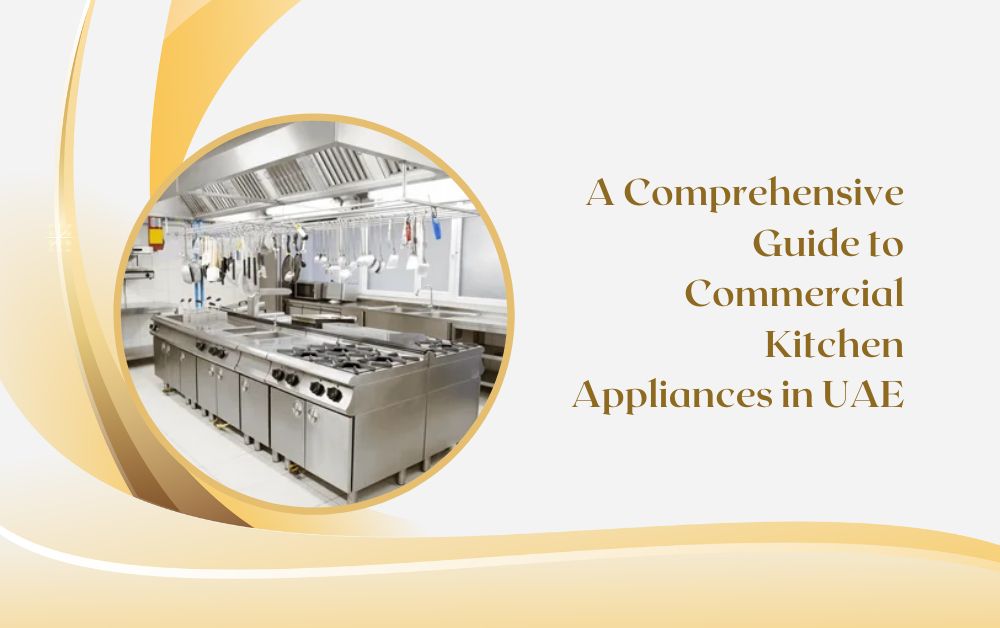 commercial Kitchen Appliances in uae