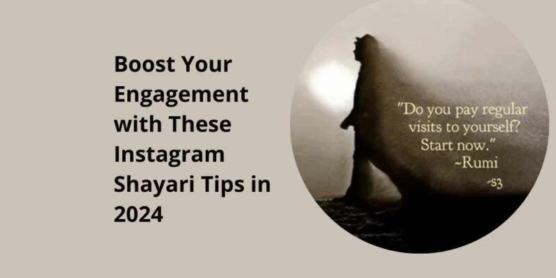 Boost Your Engagement with These Instagram Shayari Tips in 2024