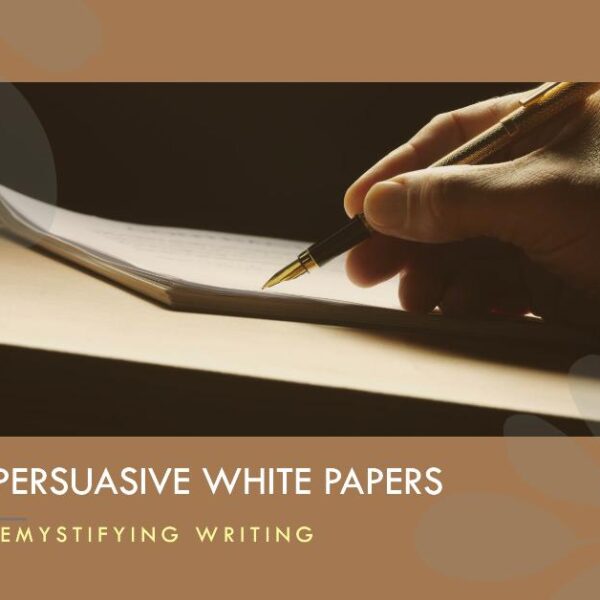 Crafting Persuasive White Papers