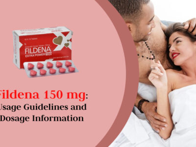 Fildena 150 mg_ Usage Guidelines and Dosage Information