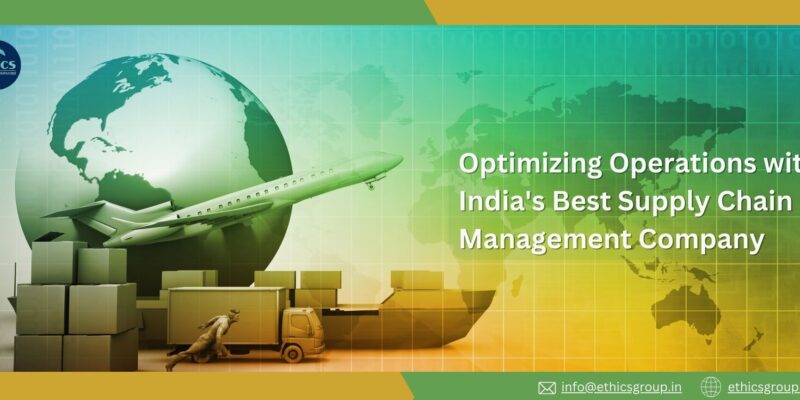 Optimizing Operations with India's Best Supply Chain Management Company