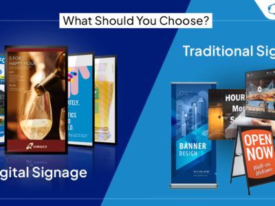 Traditional or Digital Signage- What Should You Choose