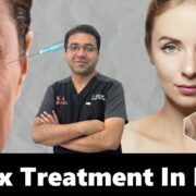 Botox treatment in Delhi