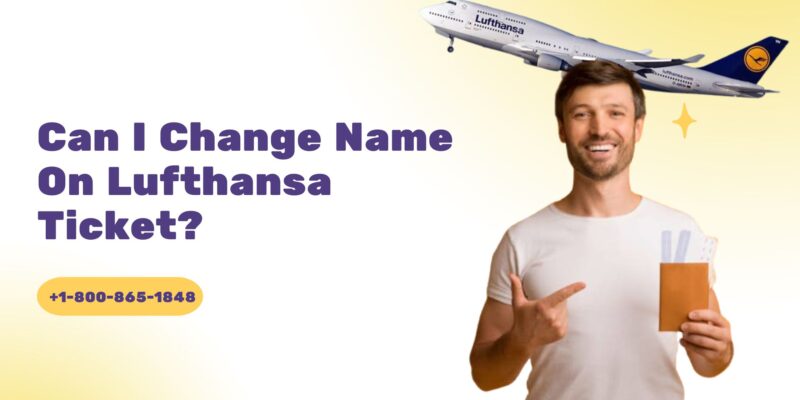 Change Name on Lufthansa Ticket