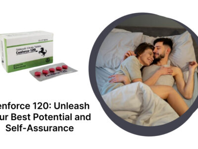 Cenforce 120: Unleash Your Best Potential and Self-Assurance