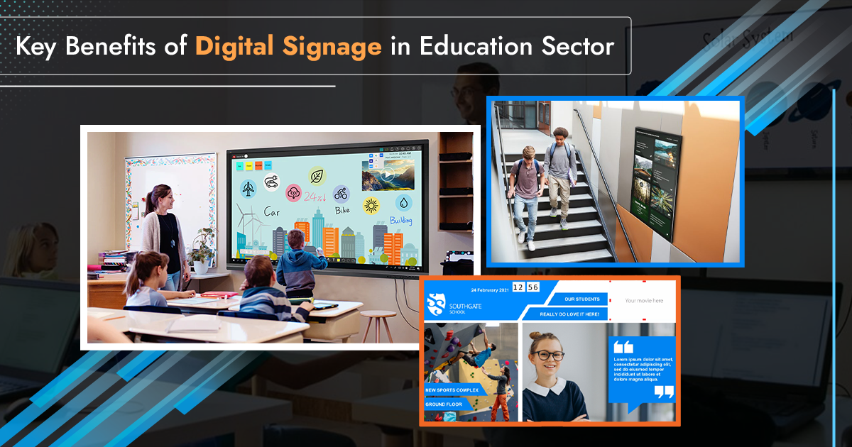 Key Benefits of Digital Signage in Education Sector