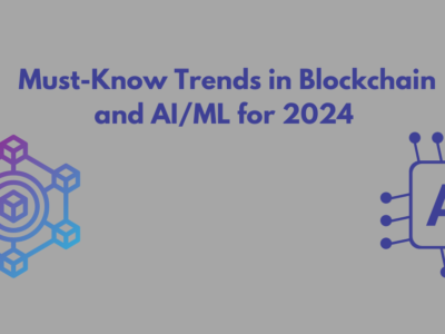 Must-Know Trends in Blockchain and AI/ML for 2024 