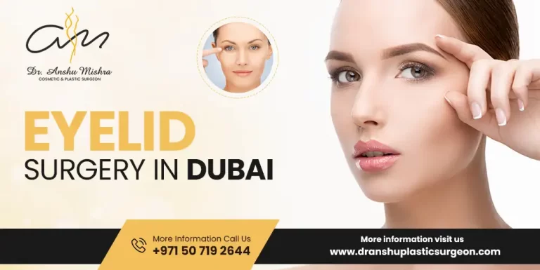 Eyelid Surgery In Dubai