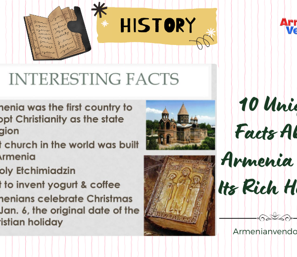 10 Unique Facts About Armenia
