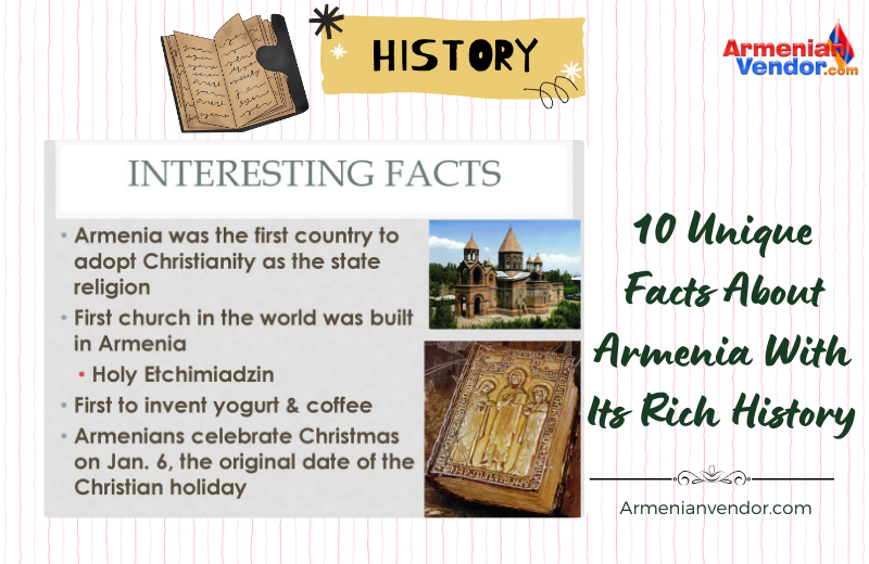 10 Unique Facts About Armenia