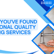 4 Signs You've Found Exceptional Quality Plumbing Services