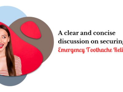 A-clear-and-concise-discussion-on-securing-emergency-toothache-relief