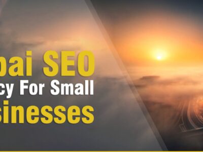 Best Dubai SEO Agency for Small Businesses Optimize Your Success