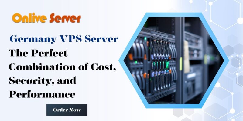 Germany VPS Server The Perfect Combination of Cost, Security, and Performance