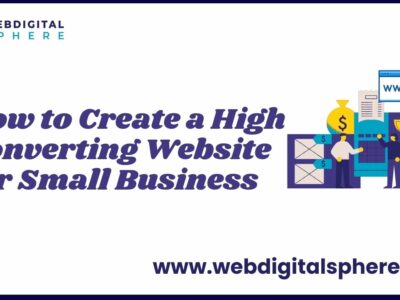 How to Create a High Converting Website for Small Business