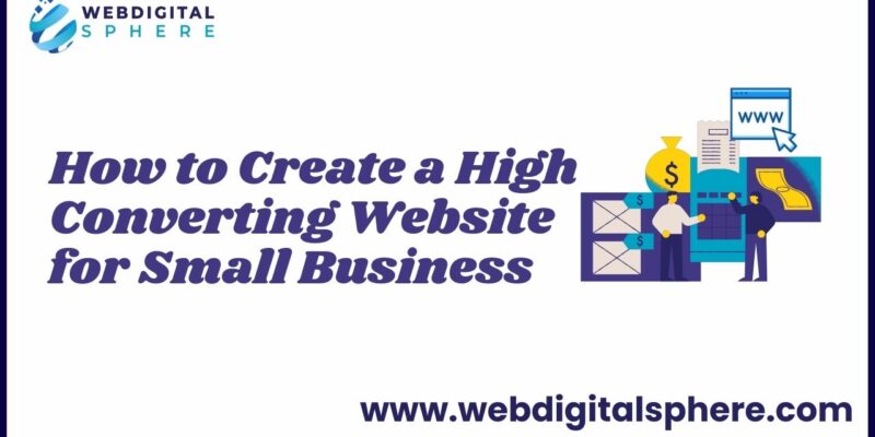 How to Create a High Converting Website for Small Business