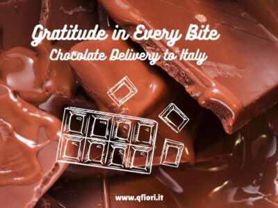 Gratitude in Every Bite: Chocolate Delivery to Italy