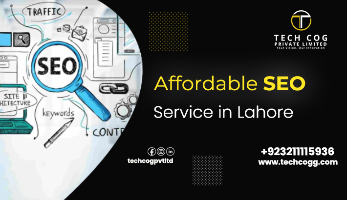 Affordable SEO Service in Lahore: Boost Your Rankings on a Budget