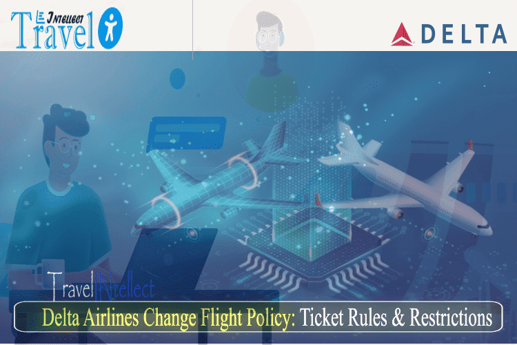 Delta Airlines Change Flight Policy