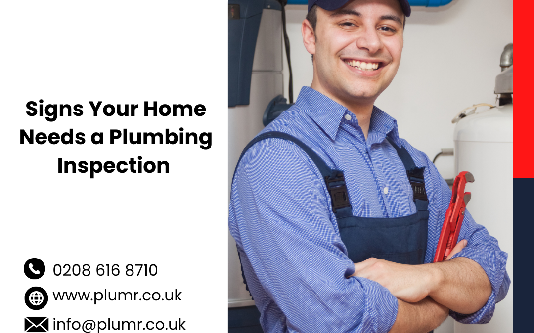 Signs Your Home Needs a Plumbing Inspection