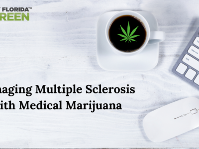 Managing Multiple Sclerosis with Medical Marijuana