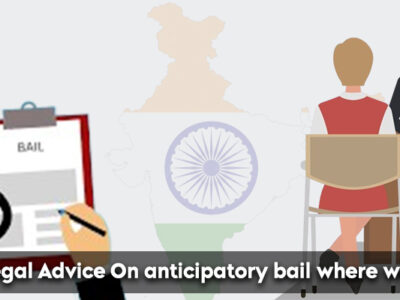 Need Legal Advice On Anticipatory Bail Where We Get It ?