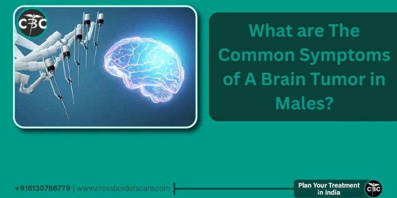 a brain tumor in males