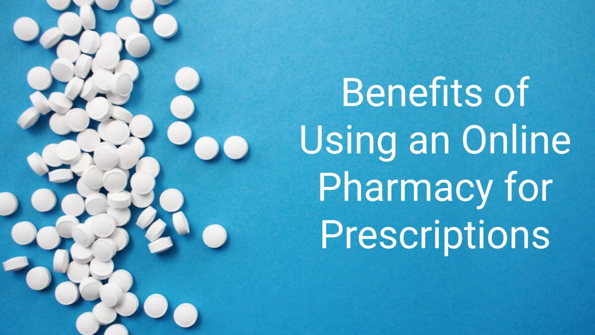 benefits-of-using-an-online-pharmacy